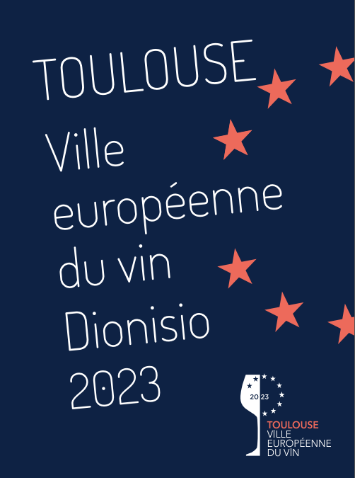 Toulouse, ville européenne du vin 2023 !